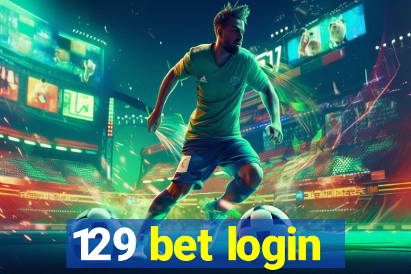 129 bet login